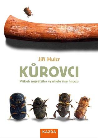 Kniha: Kůrovci - Hulcr, Jiří