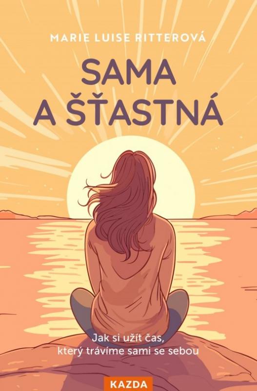 Kniha: Sama a šťastná - Marie Luise Ritterová