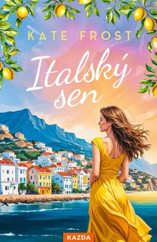 Kniha: Italský sen - Frost Kate