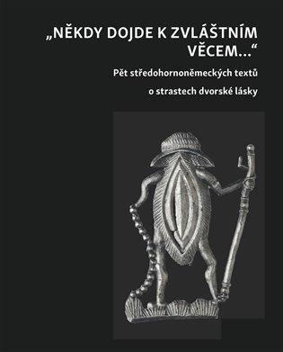 Kniha: Někdy dojde ke zvláštním věcem ... - Starý, Jiří