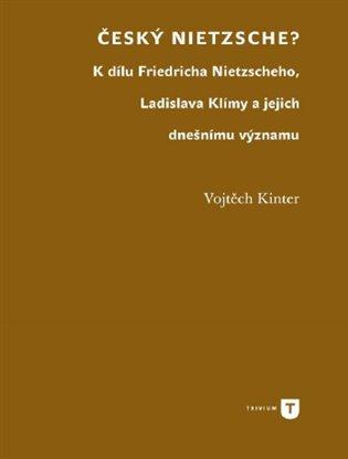 Kniha: Český Nietzsche - Kinter, Vojtěch