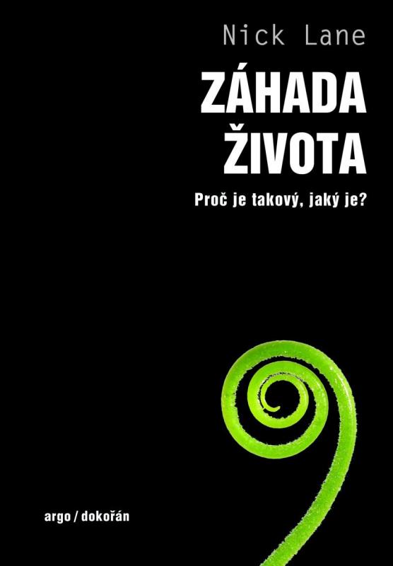 Kniha: Záhada života - Proč je takový, jaký je? - Lane Nick