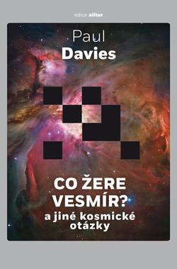 Kniha: Co žere vesmír? - Paul Davies