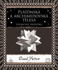 Kniha: Platónská a archimedovská tělesa (Druhé vydání) - Daud Sutton