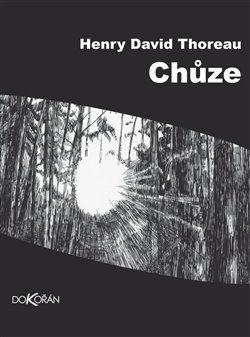 Kniha: Chůze - Henry David Thoreau