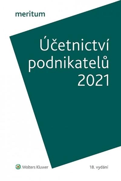 Kniha: MERITUM Účetnictví podnikatelů 2021 - Ivana Pilařová