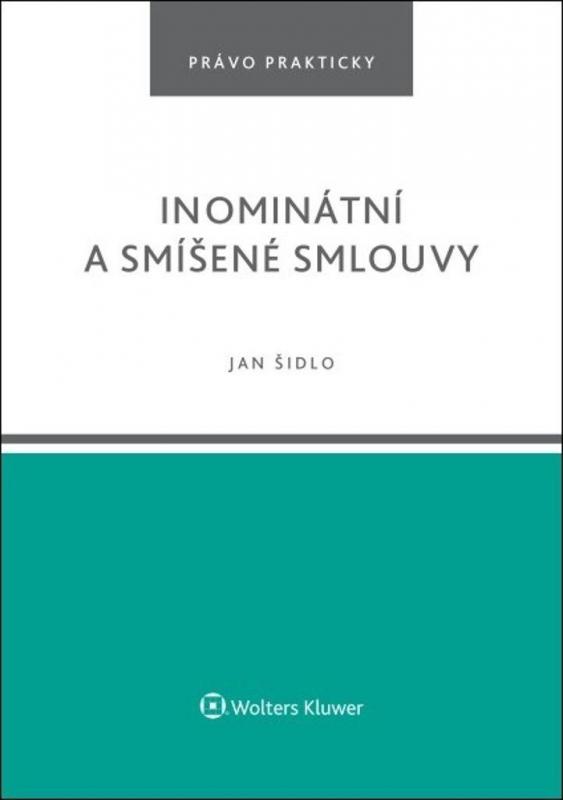 Kniha: Inominátní a smíšené smlouvy - Šidlo Jan