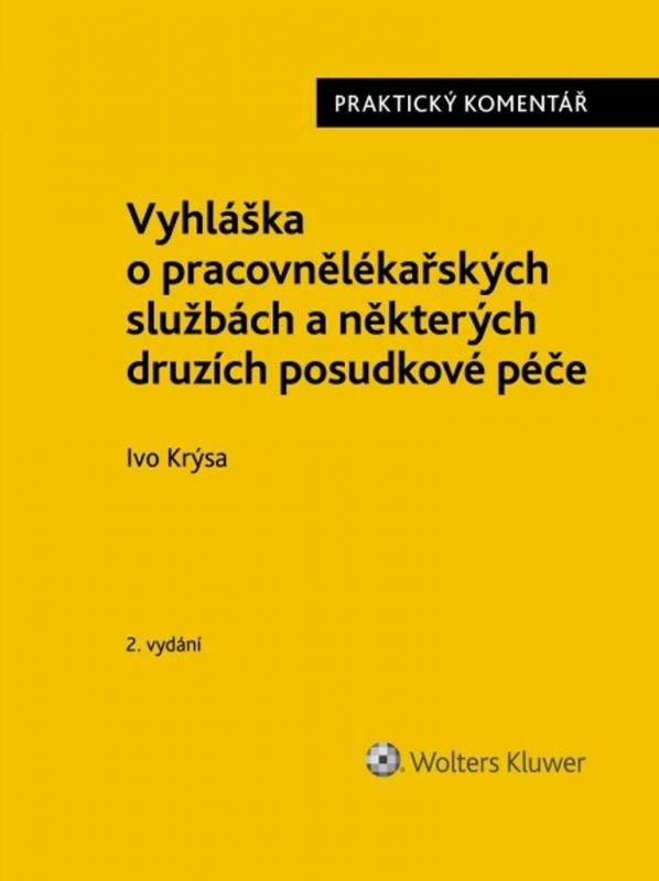 Kniha: Vyhláška o pracovnělékařských službách a některých druzích posudkové péče - Praktický komentář - Krýsa Ivo