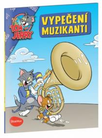 Vypečení muzikanti - Tom a Jerry v obrázkovém příběhu