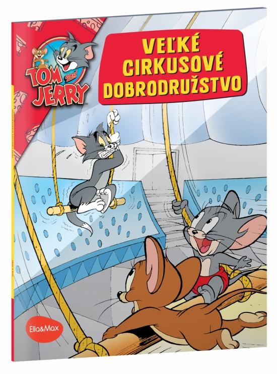 Kniha: Veľké cirkusové dobrodružstvo - Tom a Jerry - Bricklin Kevin