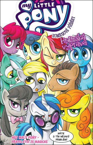 Kniha: My Little Pony: Hrdinská výprava - Katie Cooková