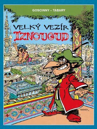 Kniha: Velký vezír Iznougud (váz.) - René Goscinny