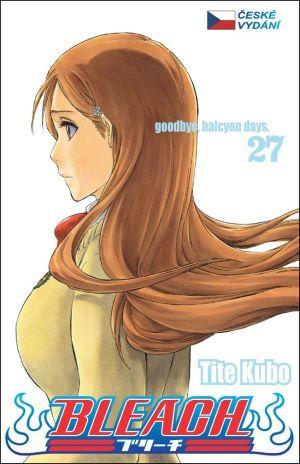 Kniha: Bleach 27: goodbye, halcyon days - Tite Kubo