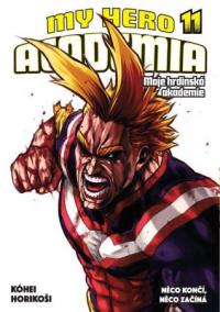 My Hero Academia - Moje hrdinská akademie 11: Něco končí, něco začíná