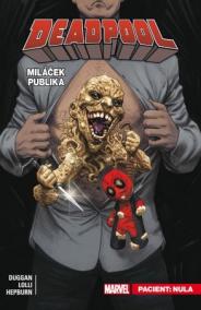 Deadpool, miláček publika 5: Pacient: Nula