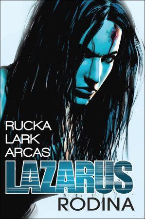 Kniha: Lazarus 1: Rodina - Greg Rucka