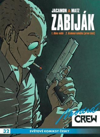 Kniha: Modrá Crew 32: Zabiják 1 - Jacamon a Matz