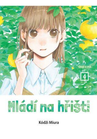 Kniha: Mládí na hřišti 4: Stojí o mě - Kódži Miura