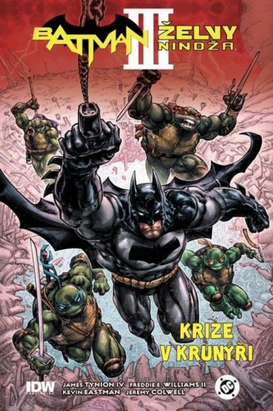 Kniha: Batman/Želvy nindža 3: Krize v krunýři - Tynion IV. James