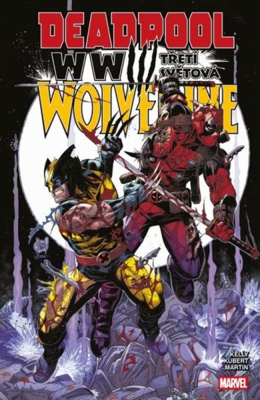 Kniha: Deadpool a Wolverine: WWIII - Třetí světová - Kubert Joe