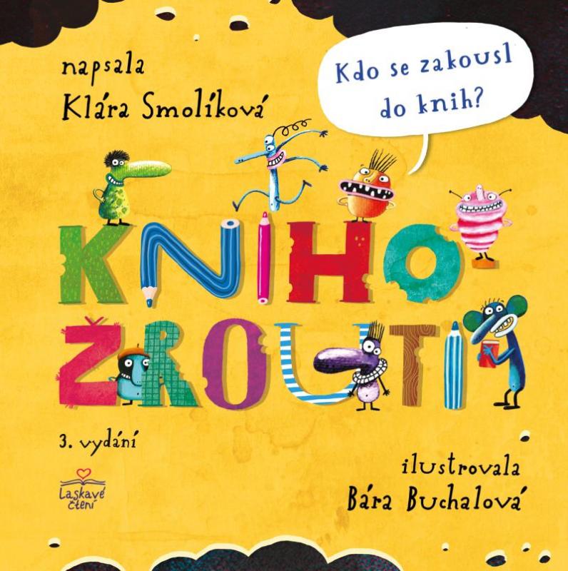 Kniha: Knihožrouti - Kdo se zakousl do knih? - Smolíková Klára