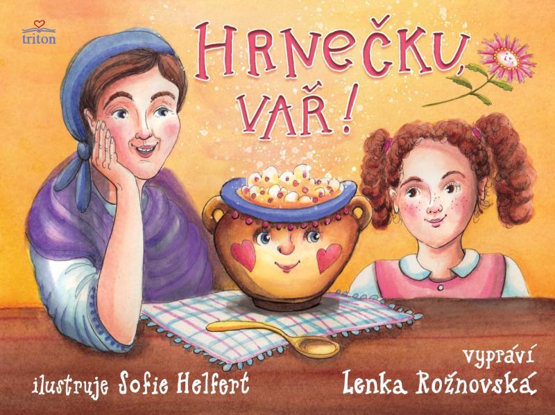 Kniha: Hrnečku, vař! - Rožnovská Lenka