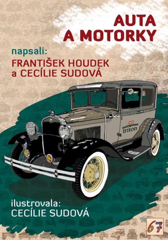 Kniha: Auta a motorky - Houdek, Cecilie Sudová František