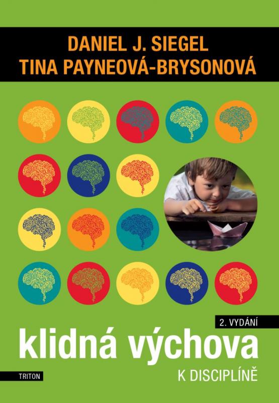 Kniha: Klidná výchova k disciplíně - Siegel, Payneová-Brysonová Tin, Daniel J.