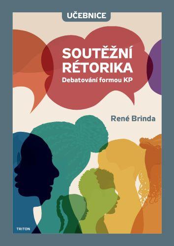 Kniha: Soutěžní rétorika - René Brinda