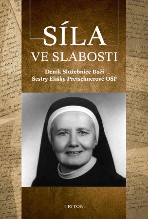 Kniha: Síla ve slabosti - Zdislava Františka Nosková
