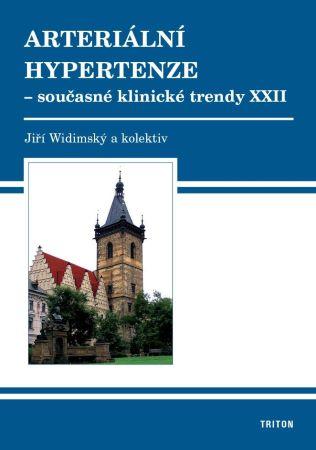 Kniha: Arteriální hypertenze - Současné klinické trendy XXII - Jiří Widimský