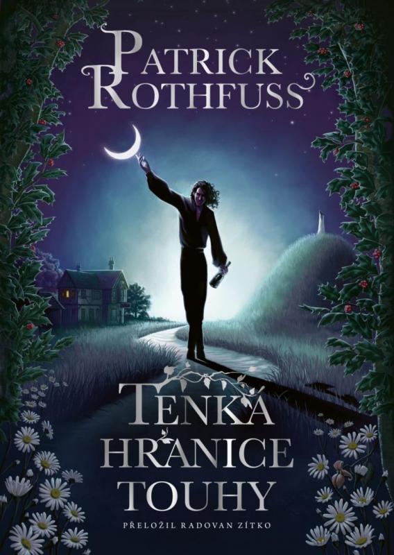 Kniha: Tenká hranice touhy - Rothfuss Patrick