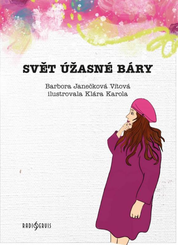 Kniha: Svět úžasné Báry - Janečková Vítová Barbora