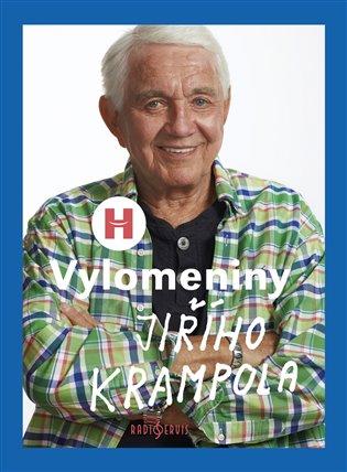 Kniha: Vylomeniny Jiřího Krampola - Krampol,Patrik Rozehnal Jiří