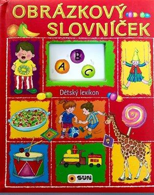 Kniha: Obrázkový slovníček - Dětský lexikonautor neuvedený