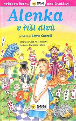 Kniha: Alenka v říši divů - Světová četba pro školáky - Carroll Lewis