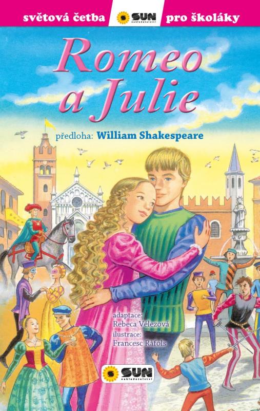 Kniha: Romeo a Julie - Světová četba pro školáky - Shakespeare William