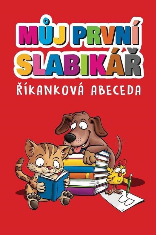 Kniha: Můj první slabikář - Říkanková abecedaautor neuvedený