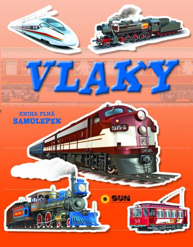 Kniha: Vlaky - Kniha plná samolepekautor neuvedený