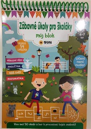 Kniha: Zábavné úkoly pro školáky 6-7 let - Můj blok plný úkolů a samolepekautor neuvedený