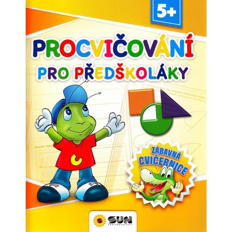 Kniha: Procvičování pro předškoláky - Zábavná cvičebnice 5+autor neuvedený