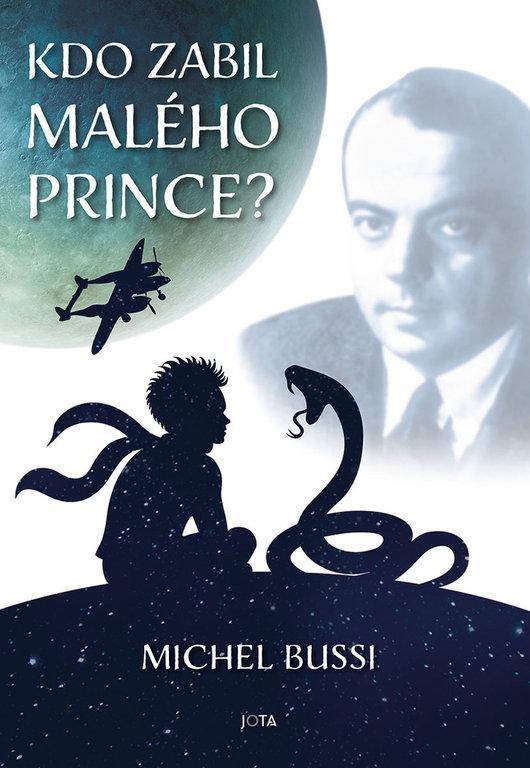 Kniha: Kdo zabil malého prince? - Bussi Michel
