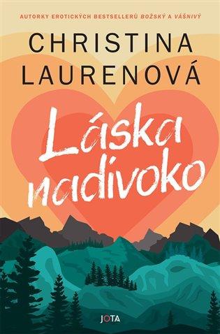 Kniha: Láska nadivoko - Laurenová Christina
