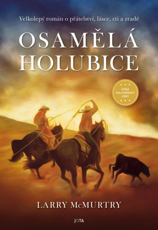 Kniha: Osamělá holubice - McMurtry Larry