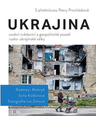 Kniha: Ukrajina - Koškinová. Radomyr Mokryk Soňa