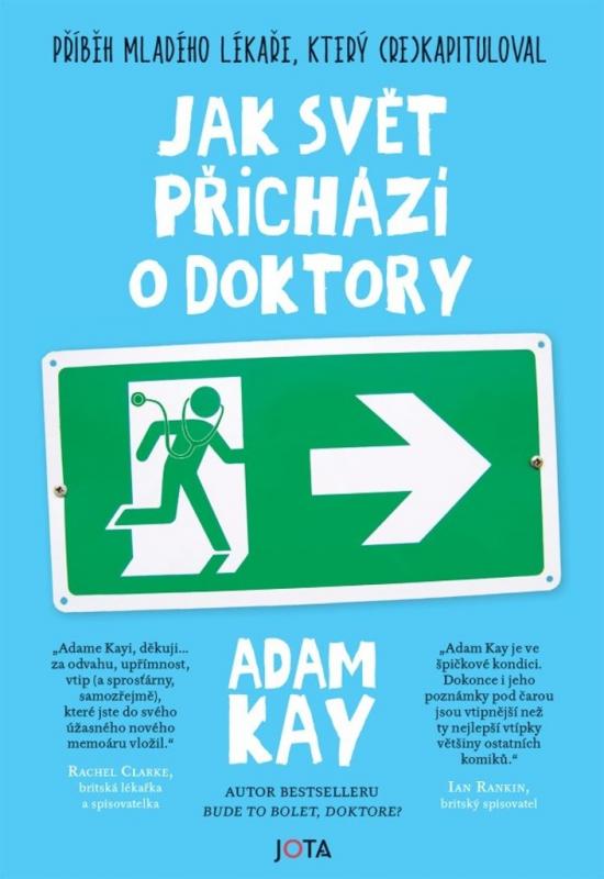 Kniha: Jak svět přichází o doktory - Adam Kay