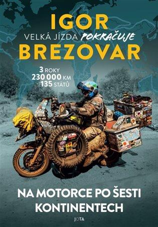 Kniha: Igor Brezovar - Velká jízda pokračuje - Brezovar Igor