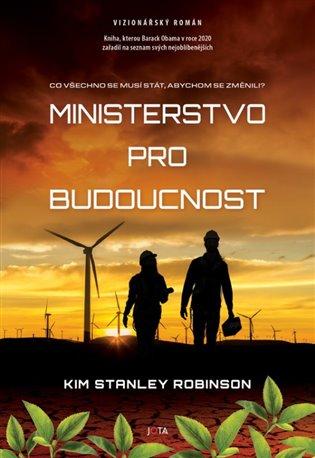 Kniha: Ministerstvo pro budoucnost - Robinson, Kim Stanley