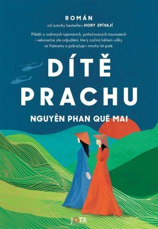 Kniha: Dítě prachu - Nguyen Phan Que Mai