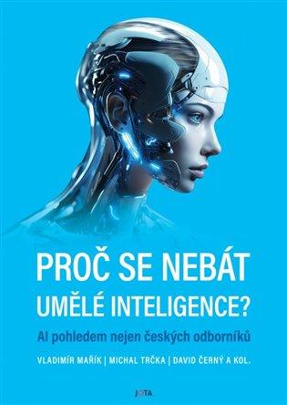Kniha: Proč se nebát umělé inteligence?autor neuvedený